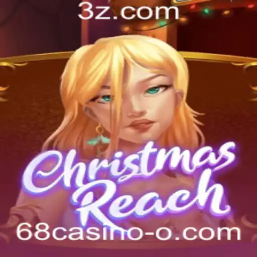 Descubra a Experiência do Jogo 'ChristmasReach' no 68casino